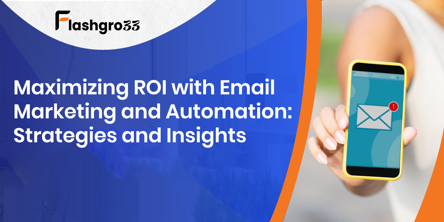 Maximizing ROI with Email Marketing and Automation
